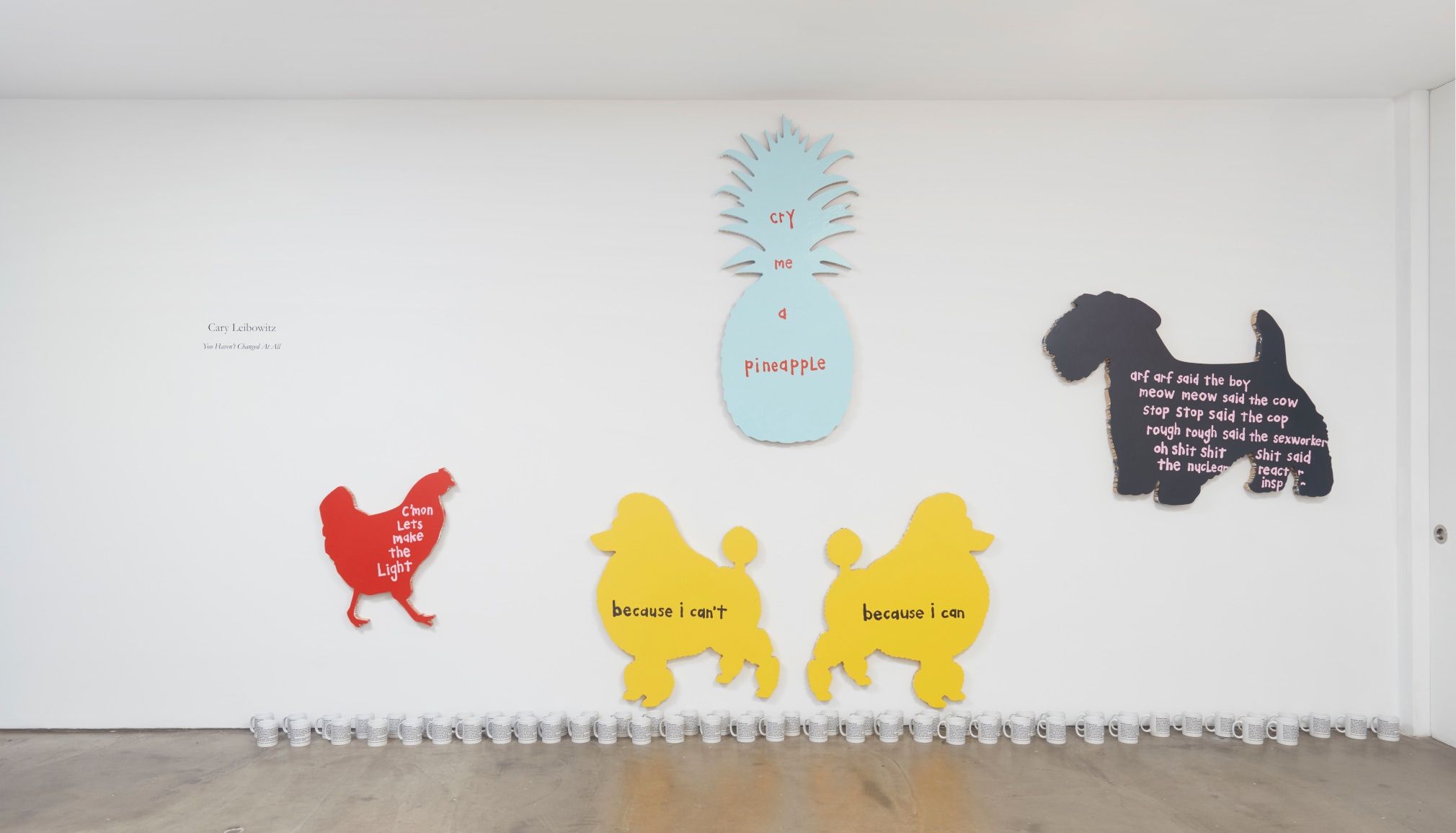 Cary Leibowitz, You Haven’t Changed at All at Tibor de Nagy, photo 2